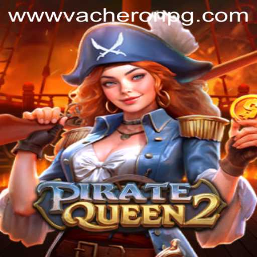 Exploring the World of PirateQueen2 - A Thrilling Adventure Awaits